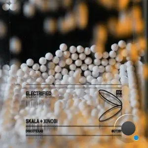 Skala & Xinobi - Electrified (2025)