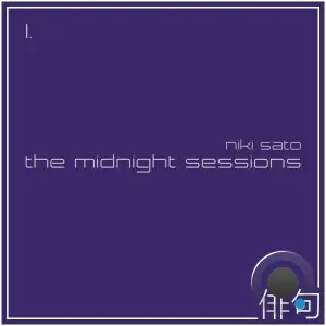 Niki Sato - The Midnight Sessions 1 (2025)