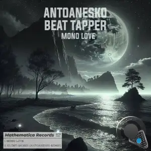 Antoanesko & Beat Tapper - Mono Love (2025)