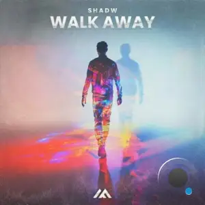 Shadw - Walk Away (2025)