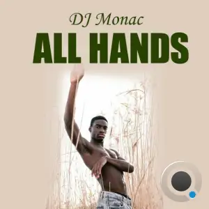 Dj Monac - All Hands (2025)