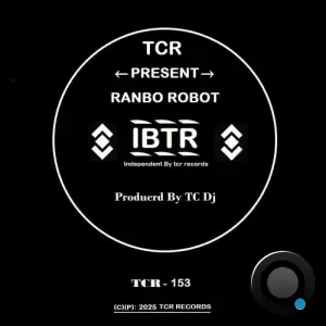 TC Dj - Ranbo Robot (2025)