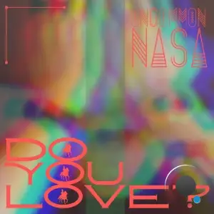 Uncommon Nasa - Do You Love (2025)
