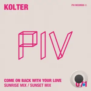 Kolter - Come On Back With Your Love (2025)