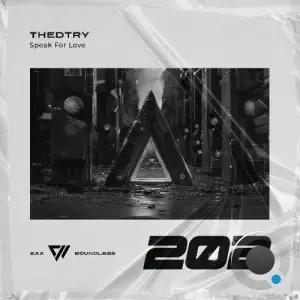 Thedtry - Speak For Love (2025)