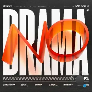 Umbra & MC Fokus - No Drama (2025)