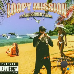 Loopy Boy, RXKMISSIONARYMAN - LoopyMission (2025)