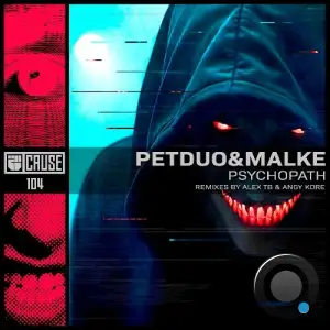 Malke, PETDuo - Psychopath (2025)