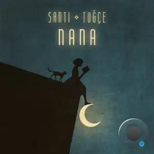 Santi & Tugce - Nana (2025)