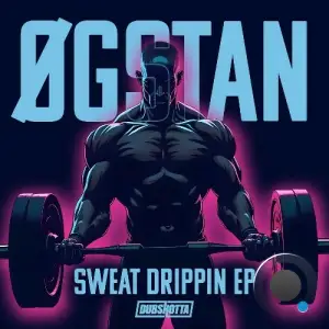 Øgstan - Sweat Drippin (2025)