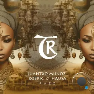 Juantxo Munoz, Robric, Hausa - Razz (2025)