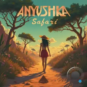 Anyushka - Safari (2025)