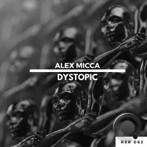 Alex Micca - Dystopic (2025)