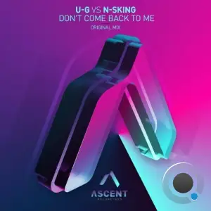 U-G Vs N-Sking - Don't Come Back To Me (2025)