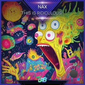Nax - This Is Ridiculous! (2025)