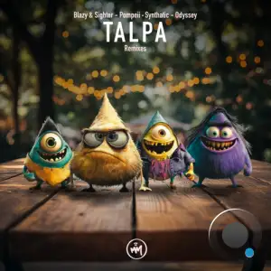 Blazy & Sighter - Talpa Remixes (2025)