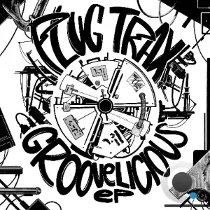 Plug Trax - Groovelicious (2025)