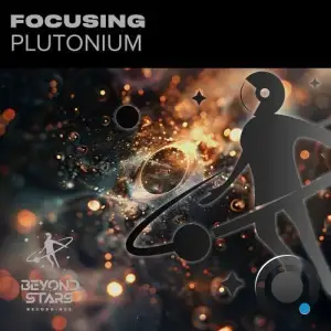 Focusing - Plutonium (2025)