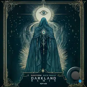 Sideform - High Priest (Darkland Remix) (2025)