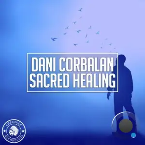 Dani Corbalan - Sacred Healing (2025)