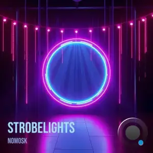 NoMosk - Strobelights (2025)