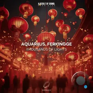 Aquariius & Ferkingge - Thousands Of Lights (2025)