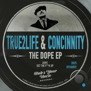 True2Life x concinnity - The Dope (2025)