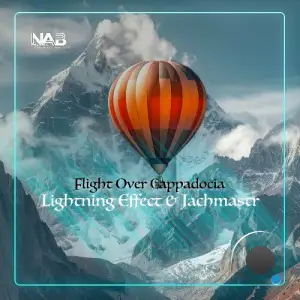 Lightning Effect & Jachmastr - Flight Over Cappadocia (2025)