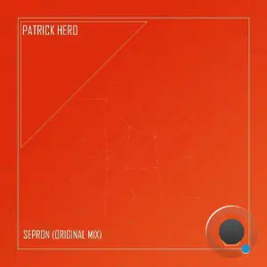 Patrick Hero - Sepron (2025)