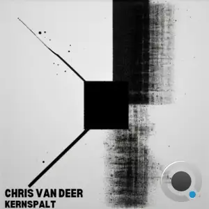 Chris Van Deer - Kernspalt (2025)