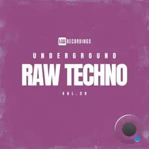 Underground Raw Techno, Vol. 29 (2025)