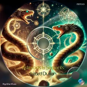 Lizard Duken - Asteroids & Serpents (2025)
