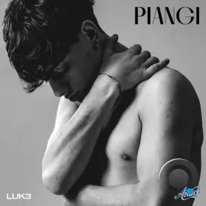 Luk3 - Piangi (2025)