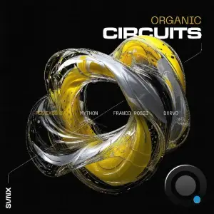 Svnx - Organic Circuits (2025)