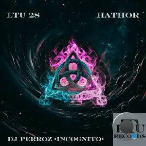 DJ Perroz & •INCØGNITØ• - Hathor (2025)