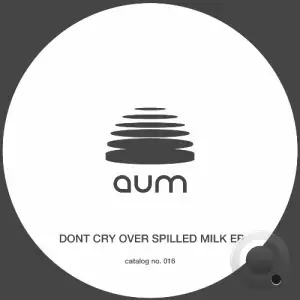 Teno - Dont Cry Over Spilled Milk (2025)