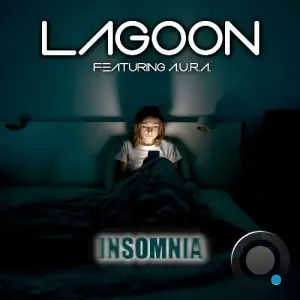 Lagoon Feat. A.U.R.A. - Insomnia (2025)