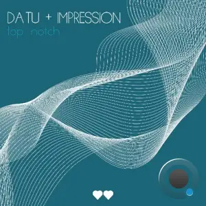 DA TU & Impression - Top Notch (2025)