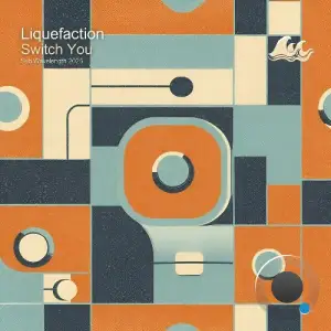 Liquefaction - Switch You (2025)