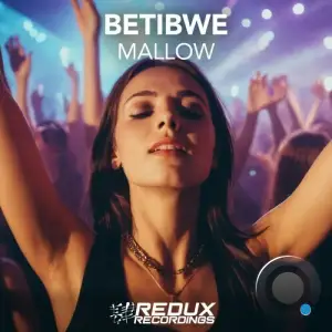 Betibwe - Mallow (2025)