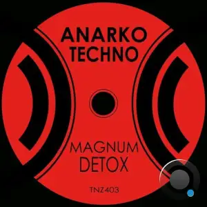Anarko Techno - Magnum Detox (2025)