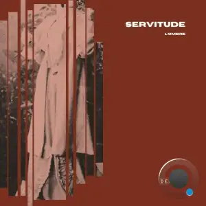 L'OMBRE - Servitude (2025)