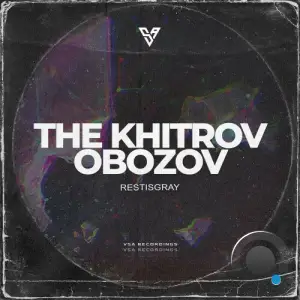 The Khitrov and Obozov - Restisgray (2025)