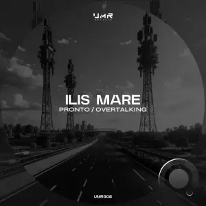 Ilis Mare - Pronto / Overtalking (2025)