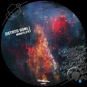 DSTRTD SGNL - Nightlife (2025)