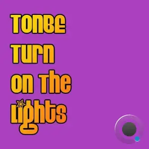 Tonbe - Turn On The Lights (2025)