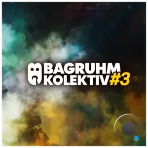 Bagruhm KOLEKTIV #3 (2025)