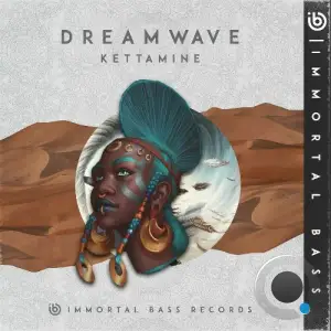 Kettamine - Dreamwave (2025)