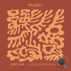 Grezzer - Lost in Her Voice (2025)