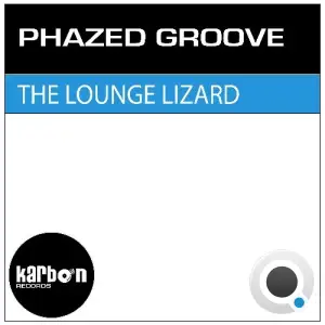 Phazed Groove - The Lounge Lizard (2025)